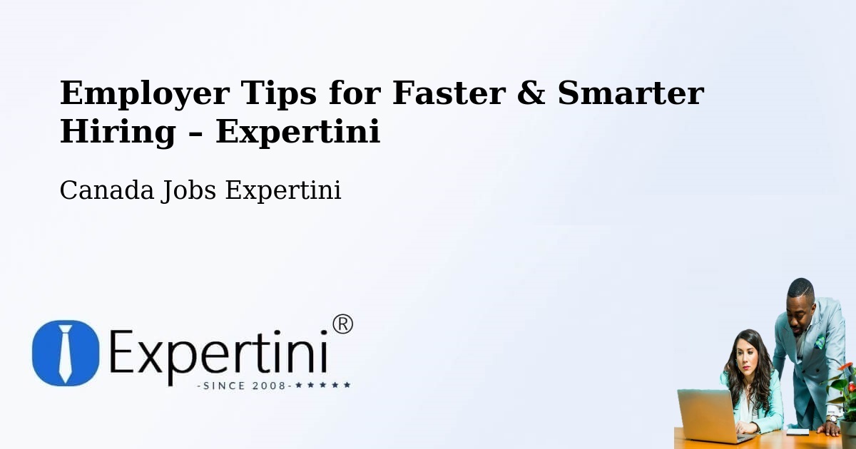 Employer Tips for Hiring & Recruitment – Paris - Paris, Canada Jobs Expertini