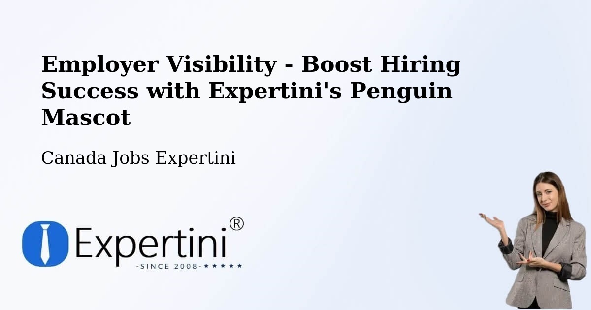 Employer Visibility Strategy – Paris - Canada Jobs Expertini